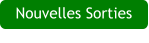 Nouvelles Sorties