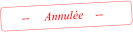 --     Annule    --