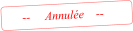 --     Annul�e    --